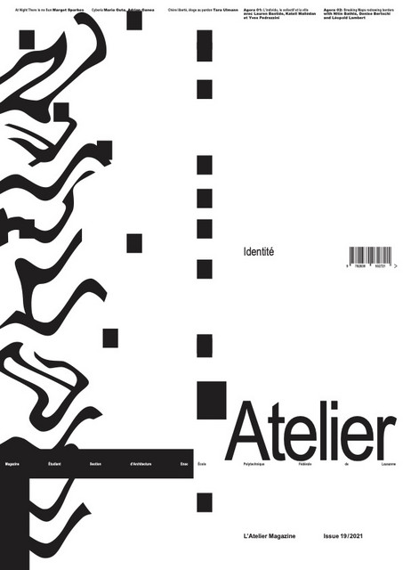 L'atelier Magazine no 19  - L’Atelier Magazine - EPFL Press