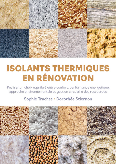 Isolants thermiques en rénovation  - Sophie Trachte, Dorothée Stiernon - EPFL Press