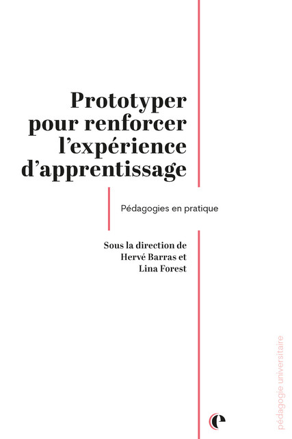 Prototyper pour renforcer l'expérience d'apprentissage - Hervé Barras, Lina Forest - Épistémé